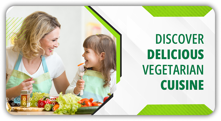 Discover Delicious Vegetarian Cuisine