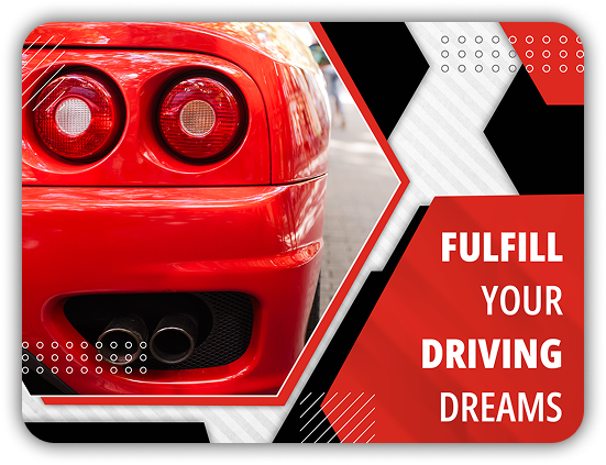 Fulfill Your Driving Dreams